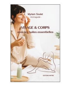 Visage et corps avec les huiles essentielles, M. Soulet, pièce